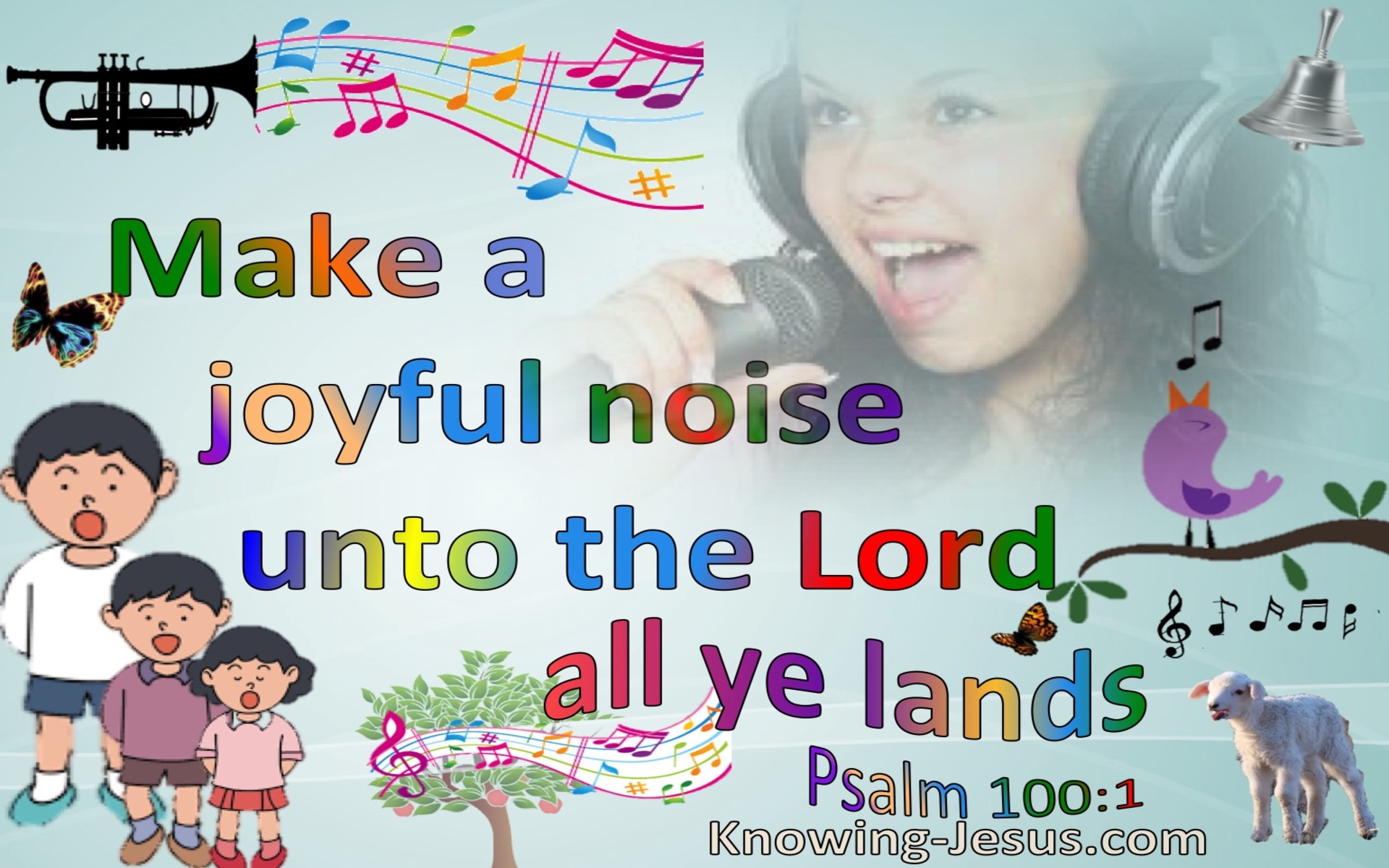 Psalm 100:1 Make A Joyful Noise To The Lord All Ye Lands (aqua)